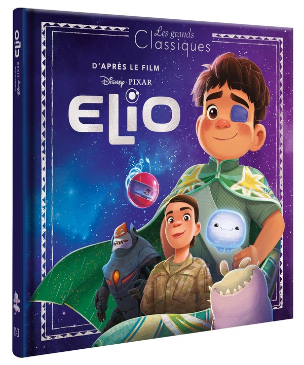 ELIO - LES GRANDS CLASSIQUES - L'HISTOIRE DU FILM - DISNEY PIXAR