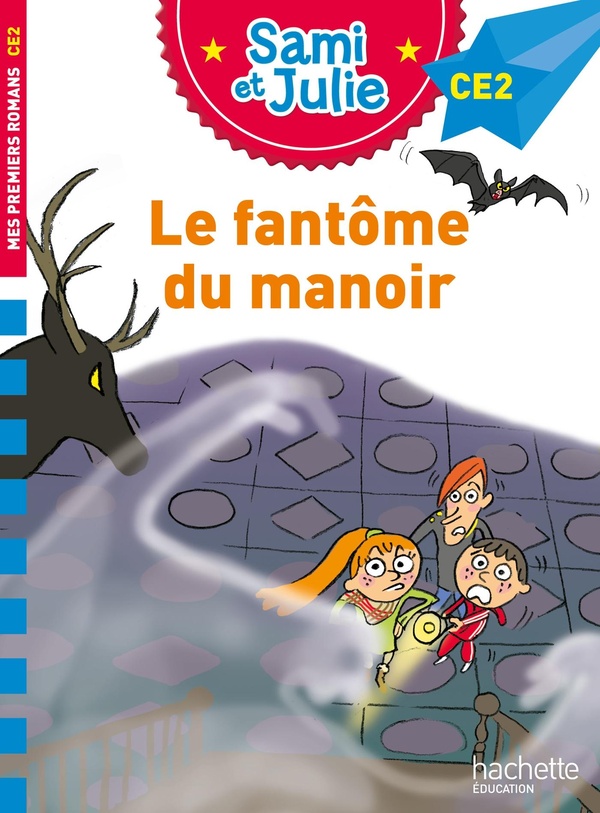 SAMI ET JULIE ROMAN CE2 LE FANTOME DU MANOIR