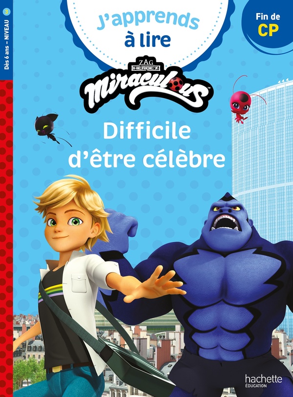 MIRACULOUS - PREMIERE LECTURE CP NIVEAU 3 DIFFICILE D'ETRE CELEBRE