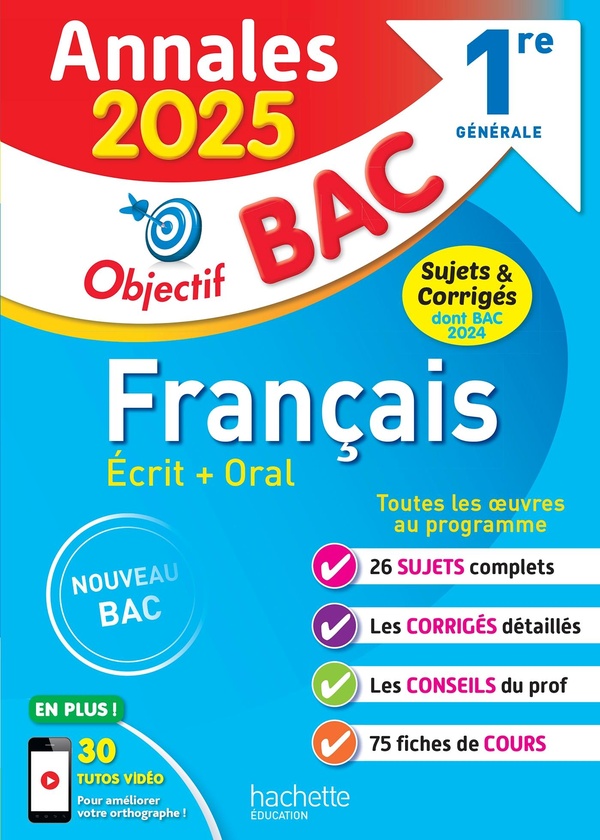 ANNALES OBJECTIF BAC 2025 - FRANCAIS 1RE GENERALE