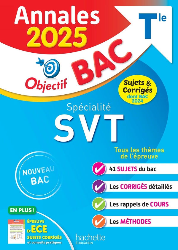 ANNALES OBJECTIF BAC 2025 - SPECIALITE SVT TLE - SUJETS ET CORRIGES