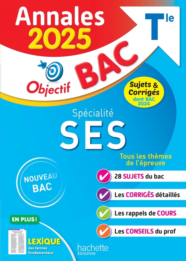 ANNALES OBJECTIF BAC 2025 - SPECIALITE SES TLE - SUJETS ET CORRIGES