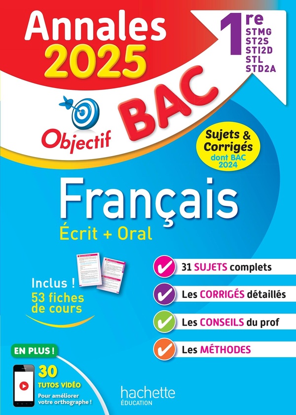 ANNALES OBJECTIF BAC 2025 - FRANCAIS 1RES STMG - STI2D - ST2S - STL - STD2A - STHR