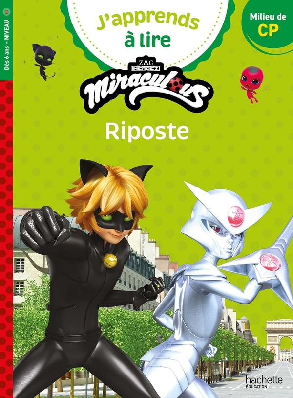 MIRACULOUS PREMIERE LECTURE CP NIVEAU 2 RIPOSTE