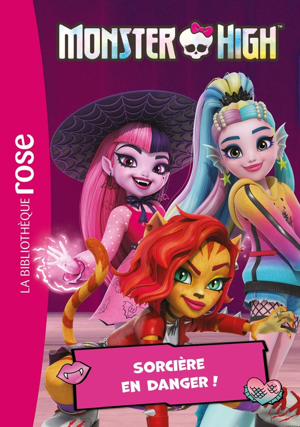 MONSTER HIGH - T05 - MONSTER HIGH 05 - SORCIERE EN DANGER !