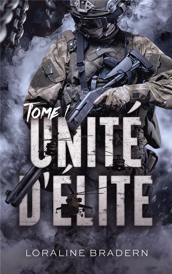 UNITE D'ELITE - TOME 1