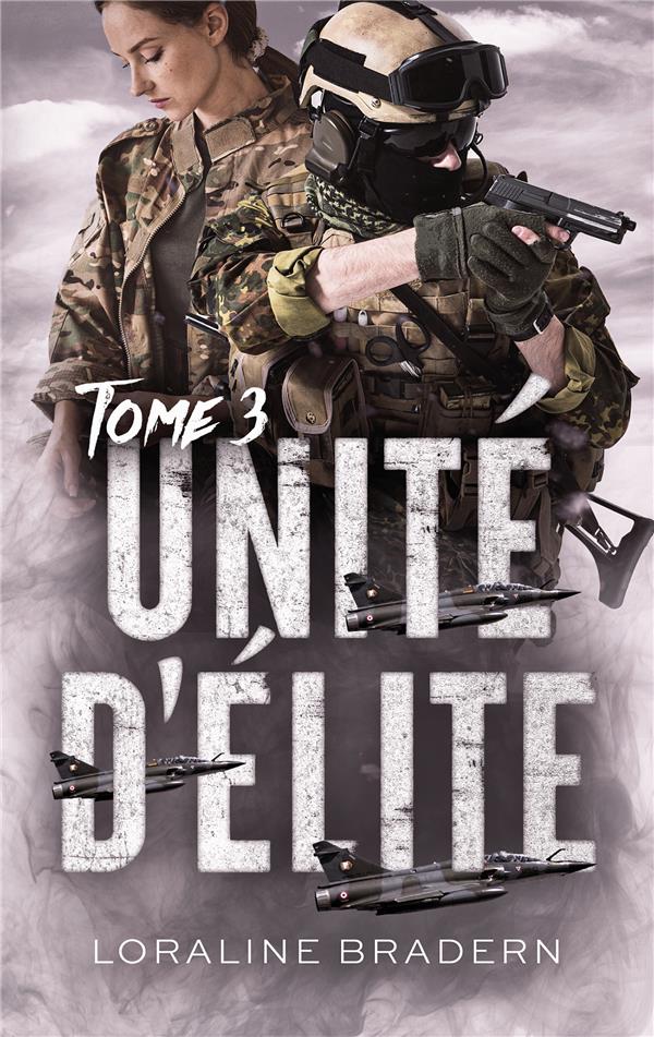 UNITE D'ELITE - TOME 3