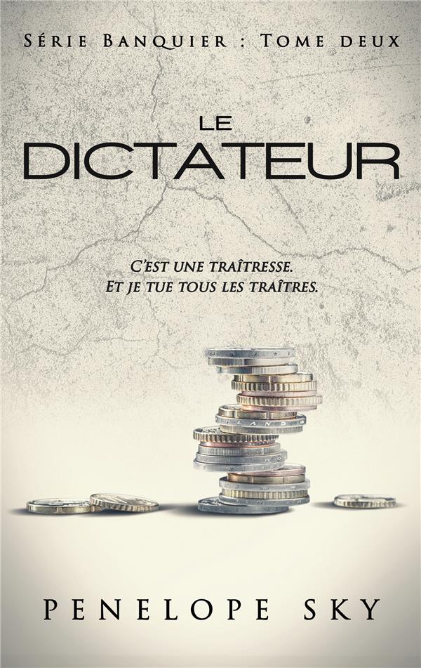 LE BANQUIER - TOME 2 : LE DICTATEUR