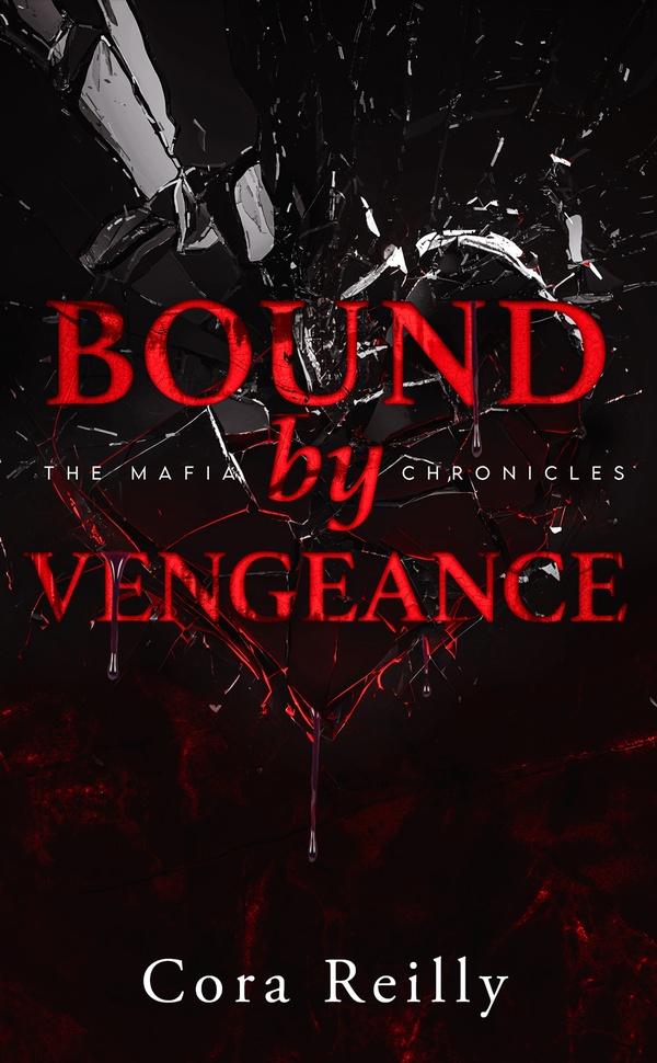 BOUND BY VENGEANCE - THE MAFIA CHRONICLES, T5 (EDITION FRANCAISE) - LA SAGA BEST-SELLER AMERICAINE E