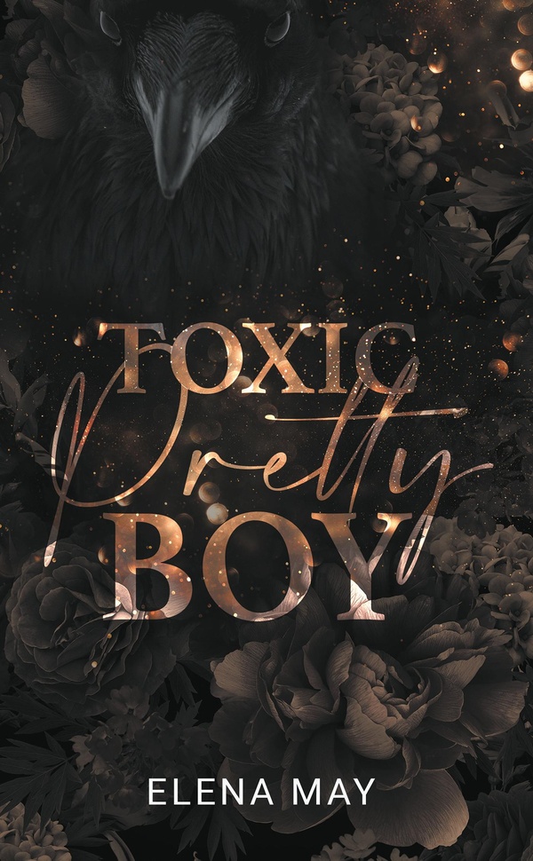 TOXIC PRETTY BOY - PAR L'AUTRICE DE DARK PRETTY BOY