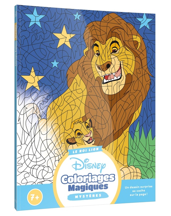 LE ROI LION - COLORIAGES MAGIQUES - MYSTERES (7+) - DISNEY