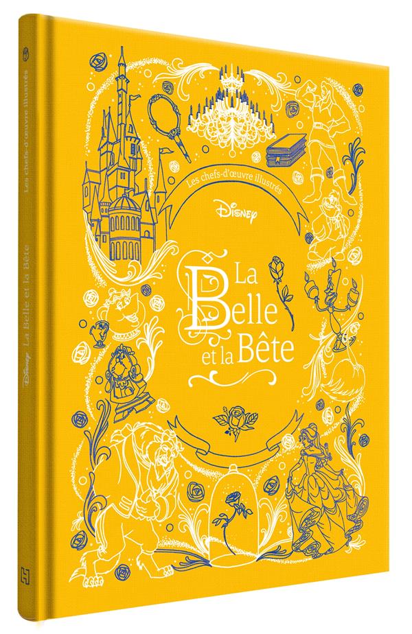 LA BELLE ET LA BETE - LES CHEFS-D'OEUVRE ILLUSTRES DISNEY - DISNEY PRINCESSES