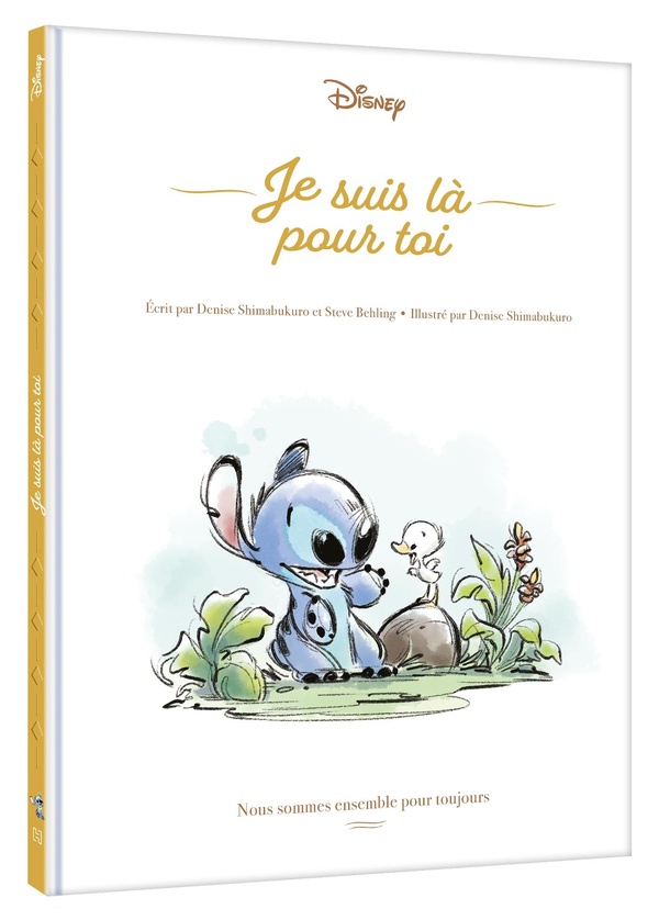 STITCH - JE SUIS LA POUR TOI - NOUS SOMMES ENSEMBLE POUR TOUJOURS - DISNEY