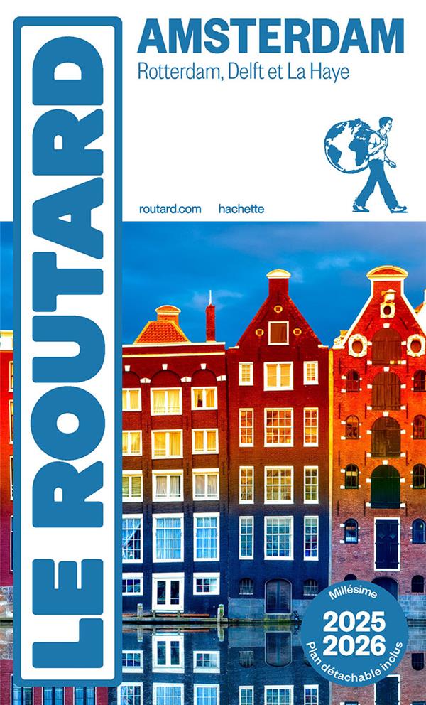 GUIDE DU ROUTARD AMSTERDAM ET SES ENVIRONS 2025/26