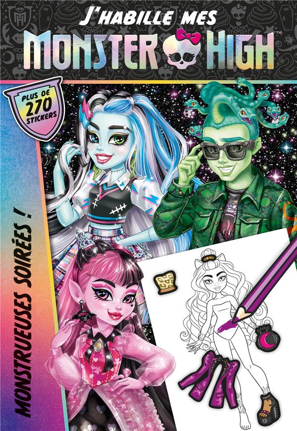 MONSTER HIGH - J'HABILLE - MONSTRUEUSES SOIREES