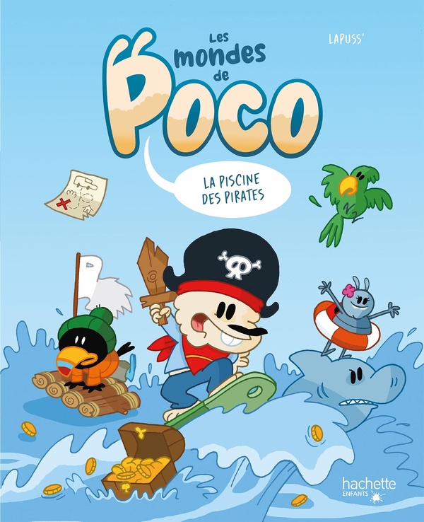 LES MONDES DE POCO - LA PISCINE DES PIRATES