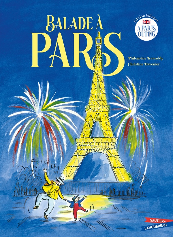 BALADE A PARIS - A PARIS OUTING - EDITION BILINGUE, FRANCAIS-ANGLAIS
