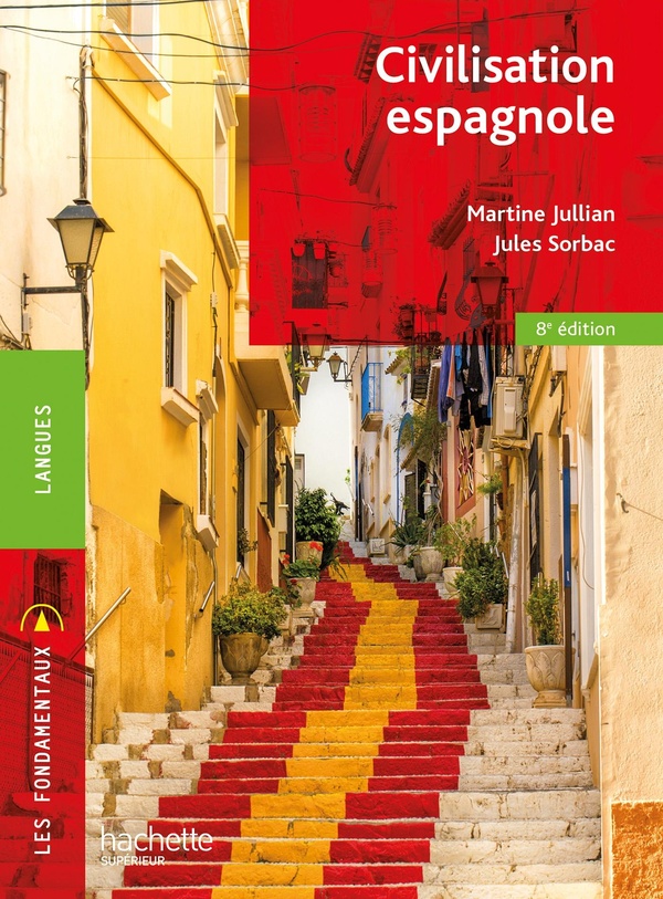 LES FONDAMENTAUX - CIVILISATION ESPAGNOLE - 8E EDITION