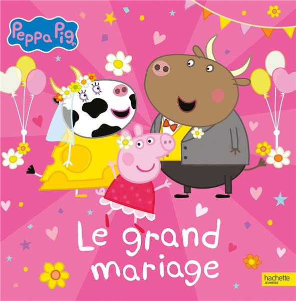 PEPPA PIG - LE GRAND MARIAGE - GRAND ALBUM