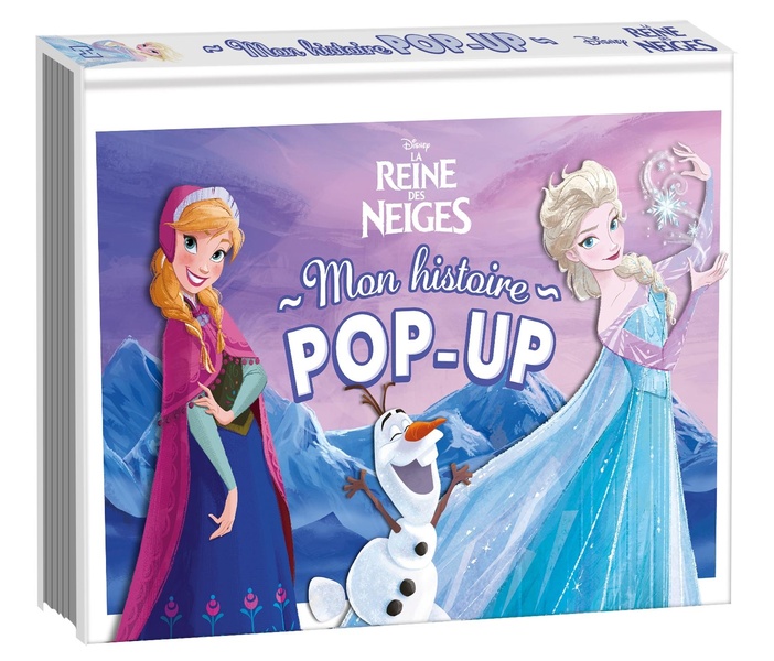 LA REINE DES NEIGES - MON HISTOIRE POP-UP - DISNEY