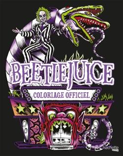 BEETLEJUICE - LE LIVRE DE COLORIAGES OFFICIEL