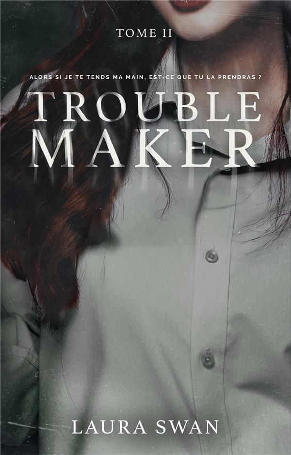 TROUBLEMAKER - TOME 2