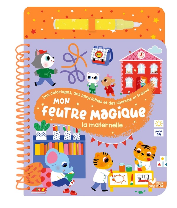 MON FEUTRE MAGIQUE - LA MATERNELLE - AVEC FEUTRE A RESERVOIR D'EAU