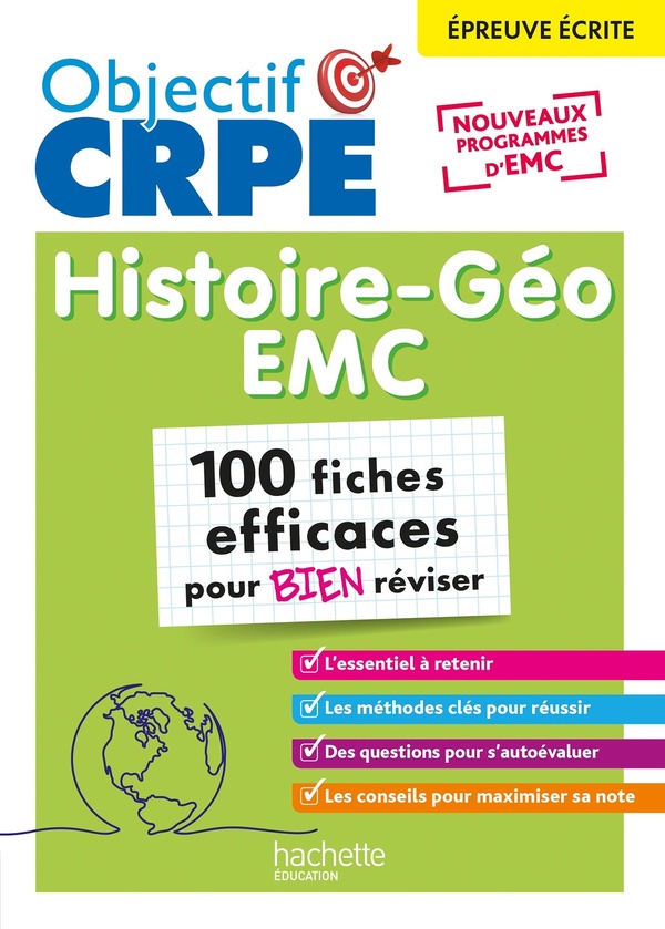 OBJECTIF CRPE 2026 - HISTOIRE GEOGRAPHIE-EMC - 100 FICHES EFFICACES POUR BIEN REVISER - EP. ECRITE