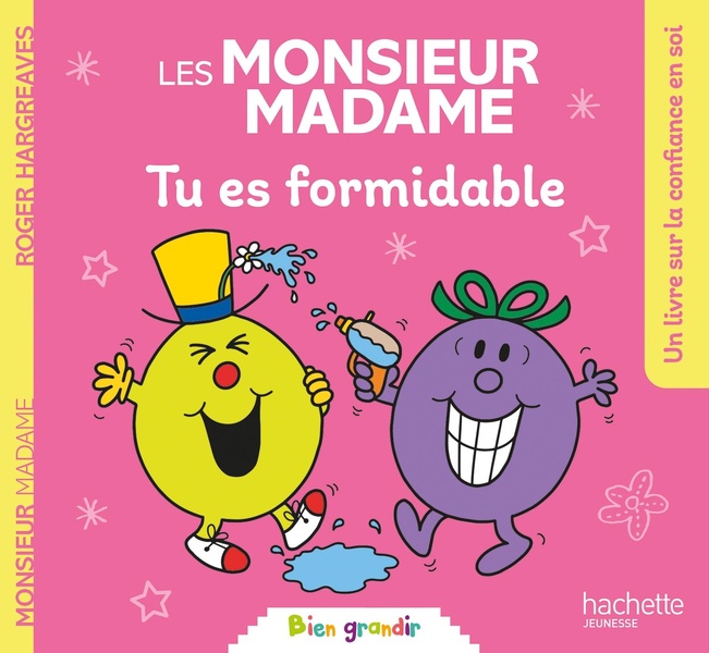 LES MONSIEUR MADAME - TU ES FORMIDABLE - COLLECTION BIEN GRANDIR