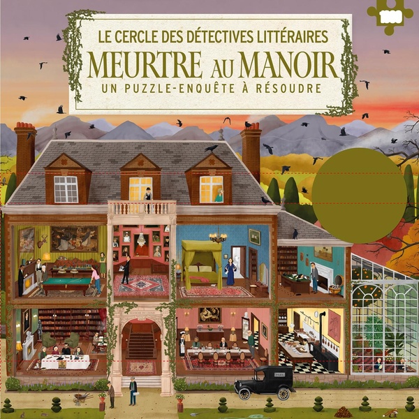 LE CERCLE DES DETECTIVES LITTERAIRES - MEURTRE AU MANOIR - UN PUZZLE-ENQUETE A RESOUDRE