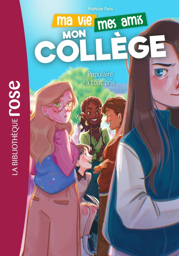 MA VIE, MES AMIS, MON COLLEGE - T02 - MA VIE, MES AMIS, MON COLLEGE ! 02 - POPULAIRE A TOUT PRIX