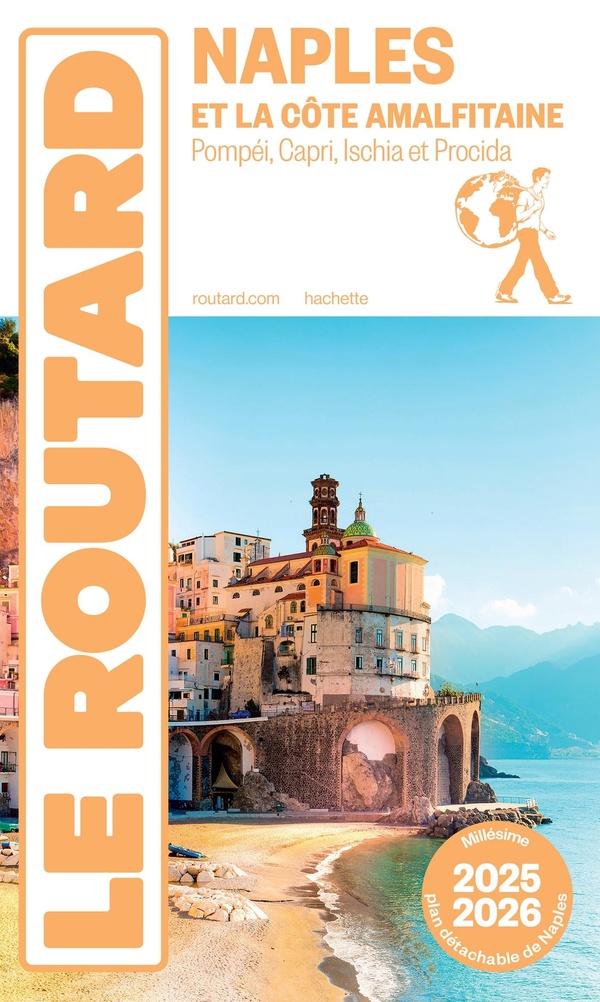 GUIDE DU ROUTARD NAPLES ET LA COTE AMALFITAINE 2025/26