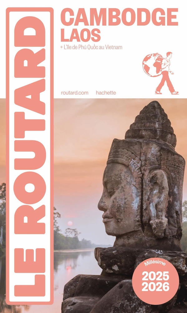 GUIDE DU ROUTARD CAMBODGE, LAOS 2025/26