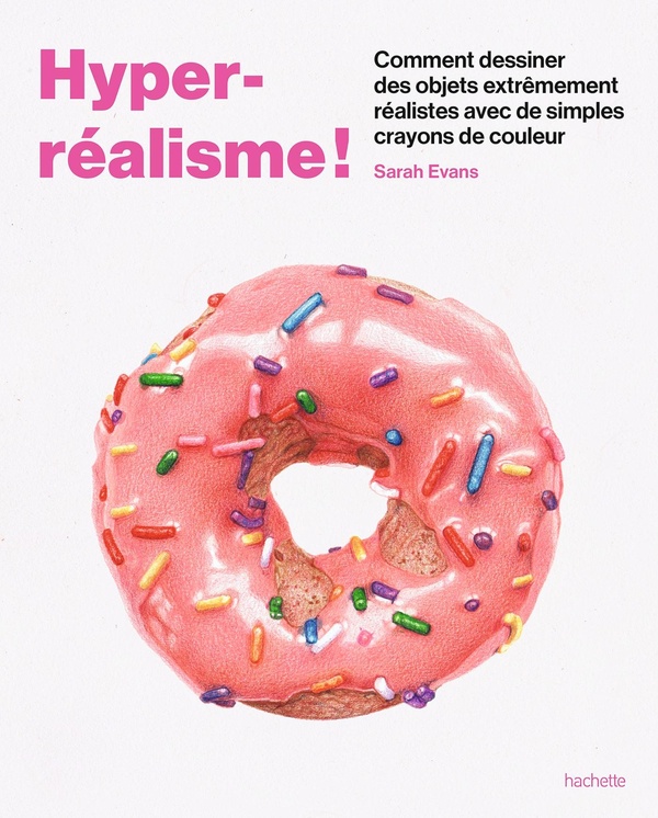 HYPER-REALISME! - COMMENT DESSINER DES OBJETS EXTREMEMENT REALISTES AVEC DE SIMPLES CRAYONS DE COULE