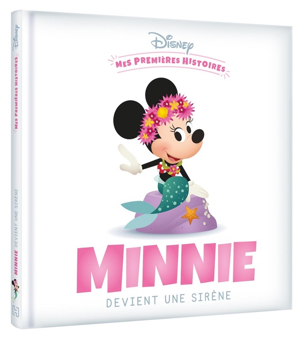 DISNEY - MES PREMIERES HISTOIRES - MINNIE DEVIENT UNE SIRENE