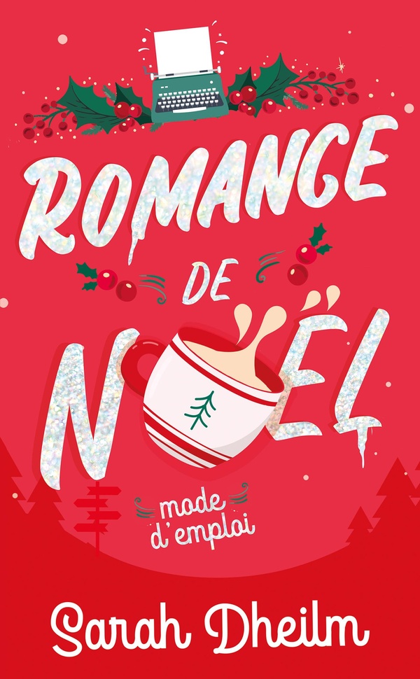 ROMANCE DE NOEL : MODE D'EMPLOI