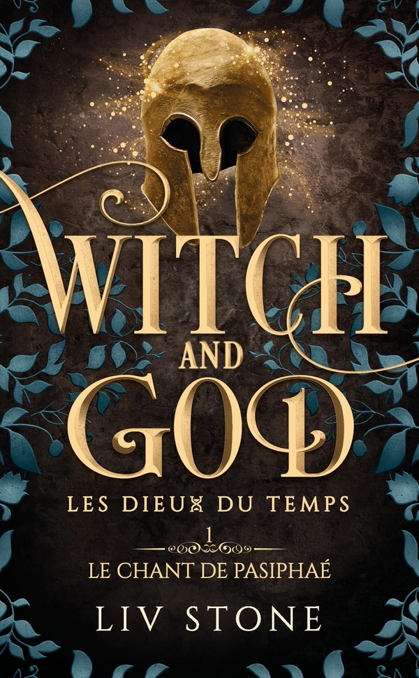 WITCH AND GOD - T04 - WITCH AND GOD - LES DIEUX DU TEMPS - TOME 1 - LE CHANT DE PASIPHAE