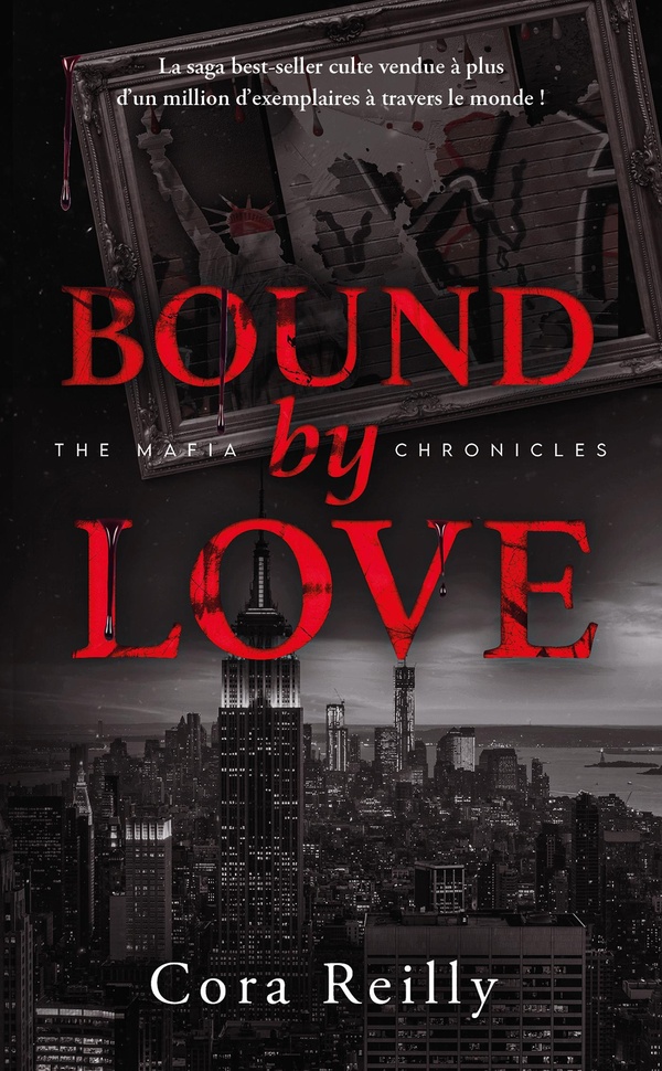 BOUND BY LOVE - THE MAFIA CHRONICLES, T6 (EDITION FRANCAISE)