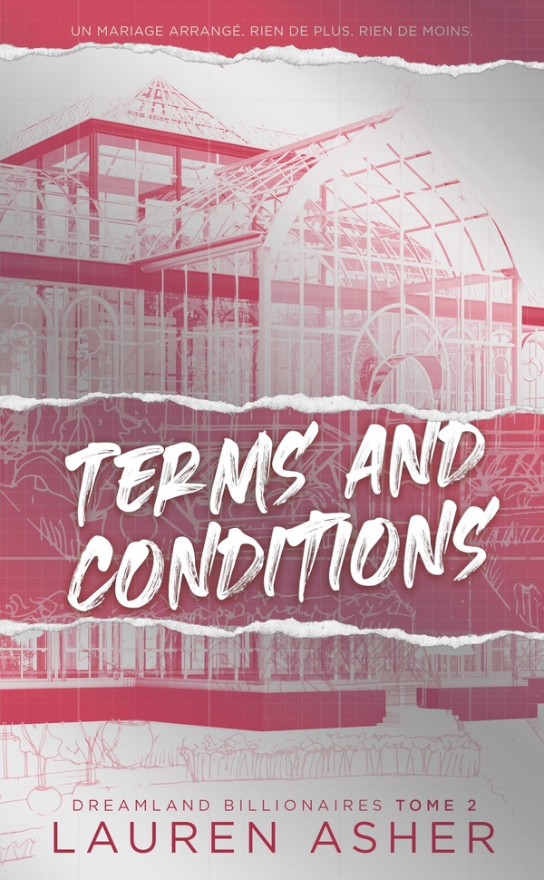 TERMS AND CONDITIONS - DREAMLAND BILLIONAIRES TOME 2 (EDITION FRANCAISE) - APRES THE FINE PRINT
