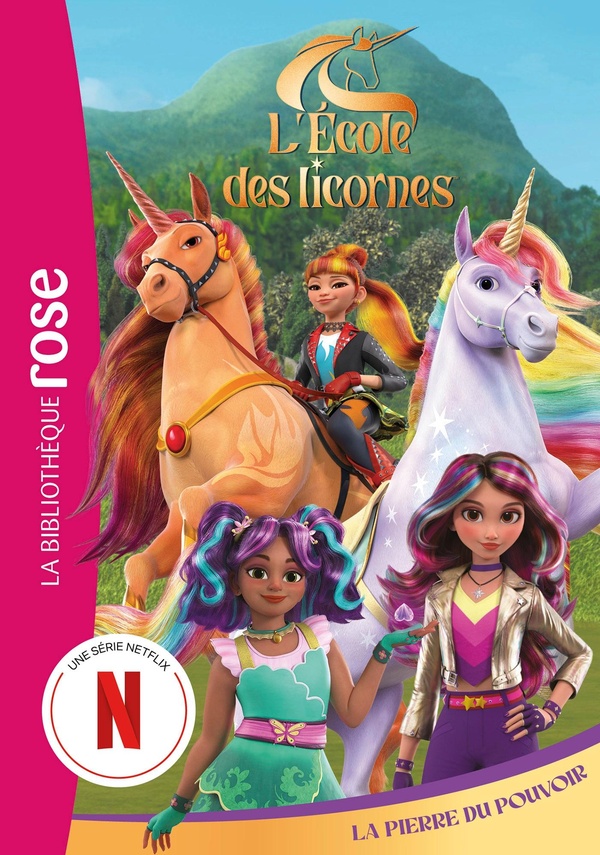 L'ECOLE DES LICORNES - T06 - L'ECOLE DES LICORNES 06 (LA SERIE TV) - LA PIERRE DU POUVOIR