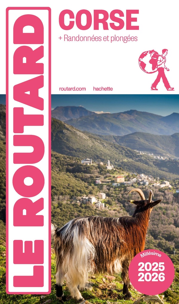 GUIDE DU ROUTARD CORSE 2025/26 - ET NOS MEILLEURS SPOTS DE PLONGEES ET DE RANDONNEES