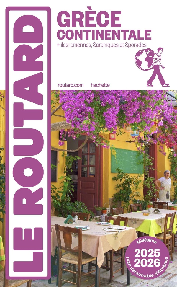 GUIDE DU ROUTARD GRECE CONTINENTALE 2025/26 - + ILES IONIENNES ET SPORADES