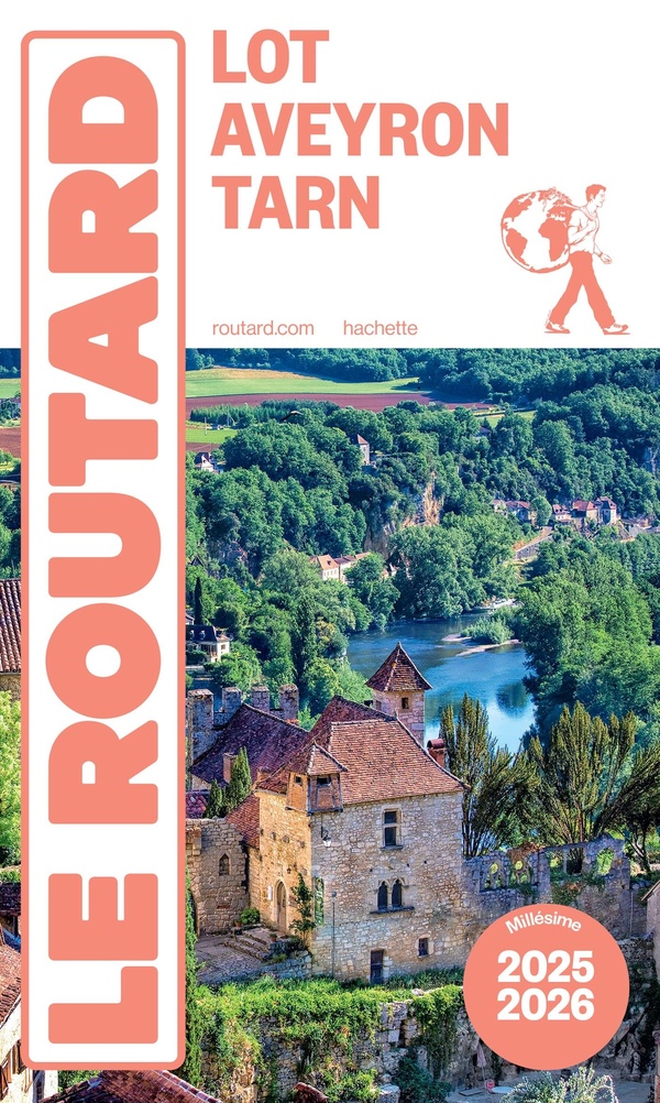 GUIDE DU ROUTARD LOT, AVEYRON, TARN 2025/26
