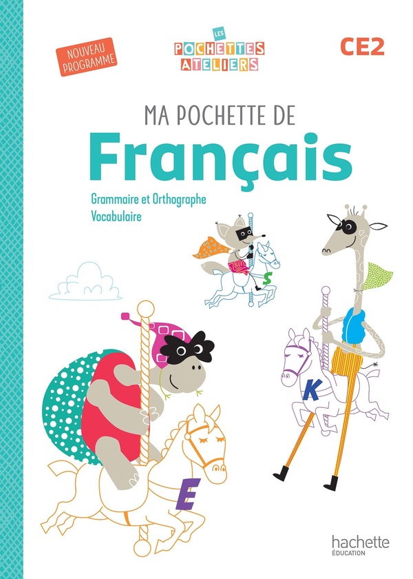 MA POCHETTE DE FRANCAIS CE2 - LES POCHETTES ATELIERS - POCHETTE ELEVE - ED. 2025