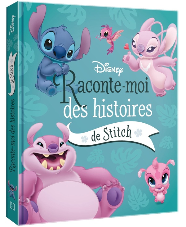 DISNEY - RACONTE-MOI DES HISTOIRES DE STITCH
