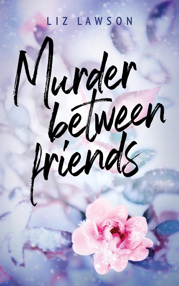 MURDER BETWEEN FRIENDS