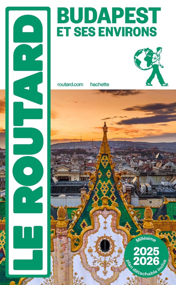 GUIDE DU ROUTARD BUDAPEST ET SES ENVIRONS 2025/26