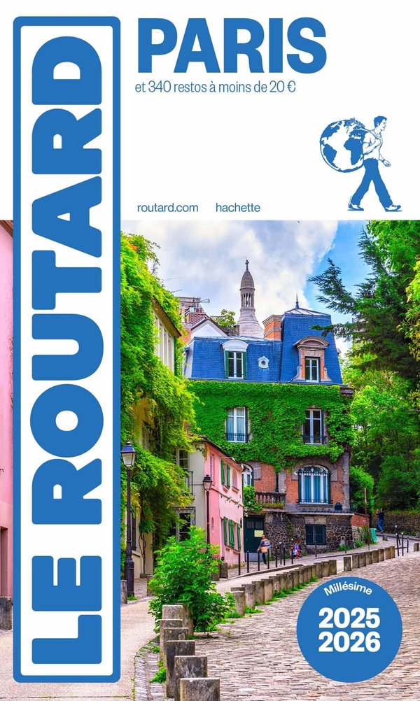 GUIDE DU ROUTARD PARIS 2025/26 - ET NOS MEILLEURES ADRESSES