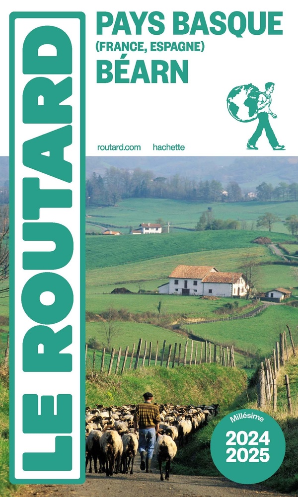 GUIDE DU ROUTARD PAYS BASQUE, BEARN 2025/26