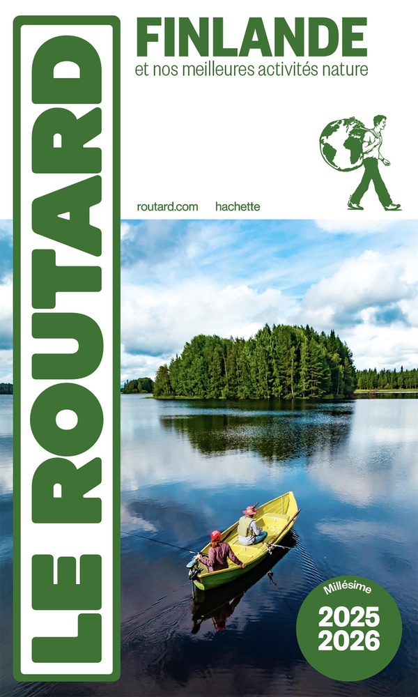 GUIDE DU ROUTARD FINLANDE 2025/26 - ET NOS MEILLEURES ACTIVITES NATURE